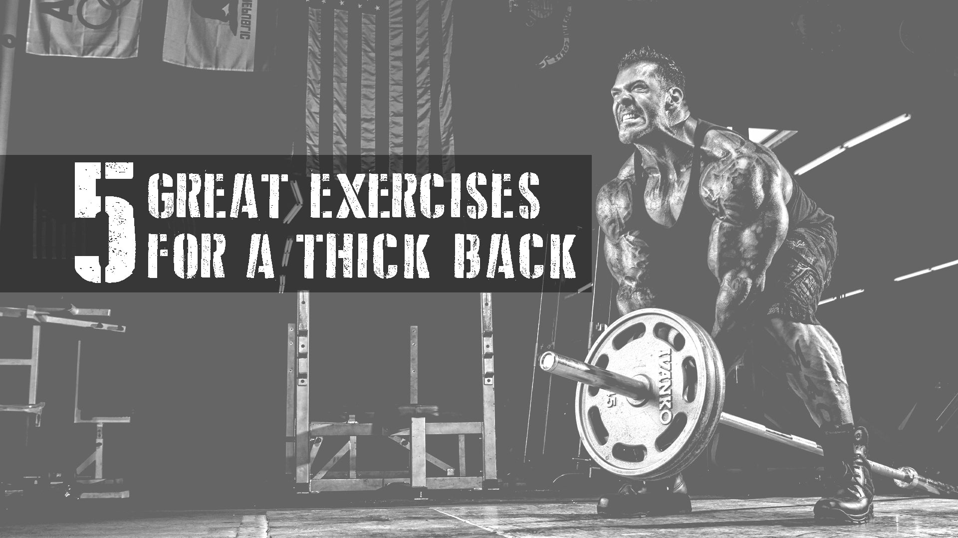 5 Great Exercises For A Thick Back