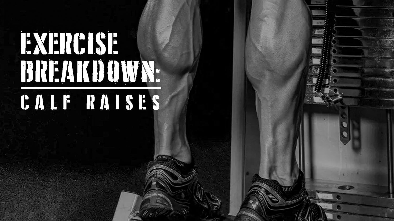 Exercise Breakdown: Calf Raises