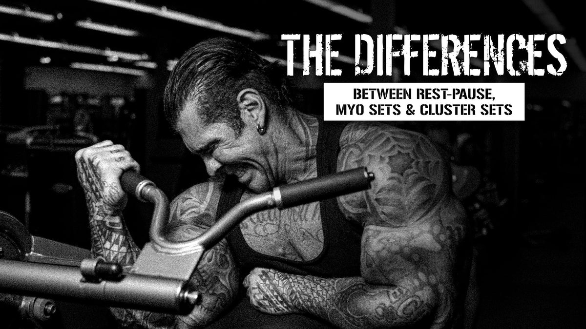 The Differences Between Rest-Pause, MYO Sets and Cluster Sets