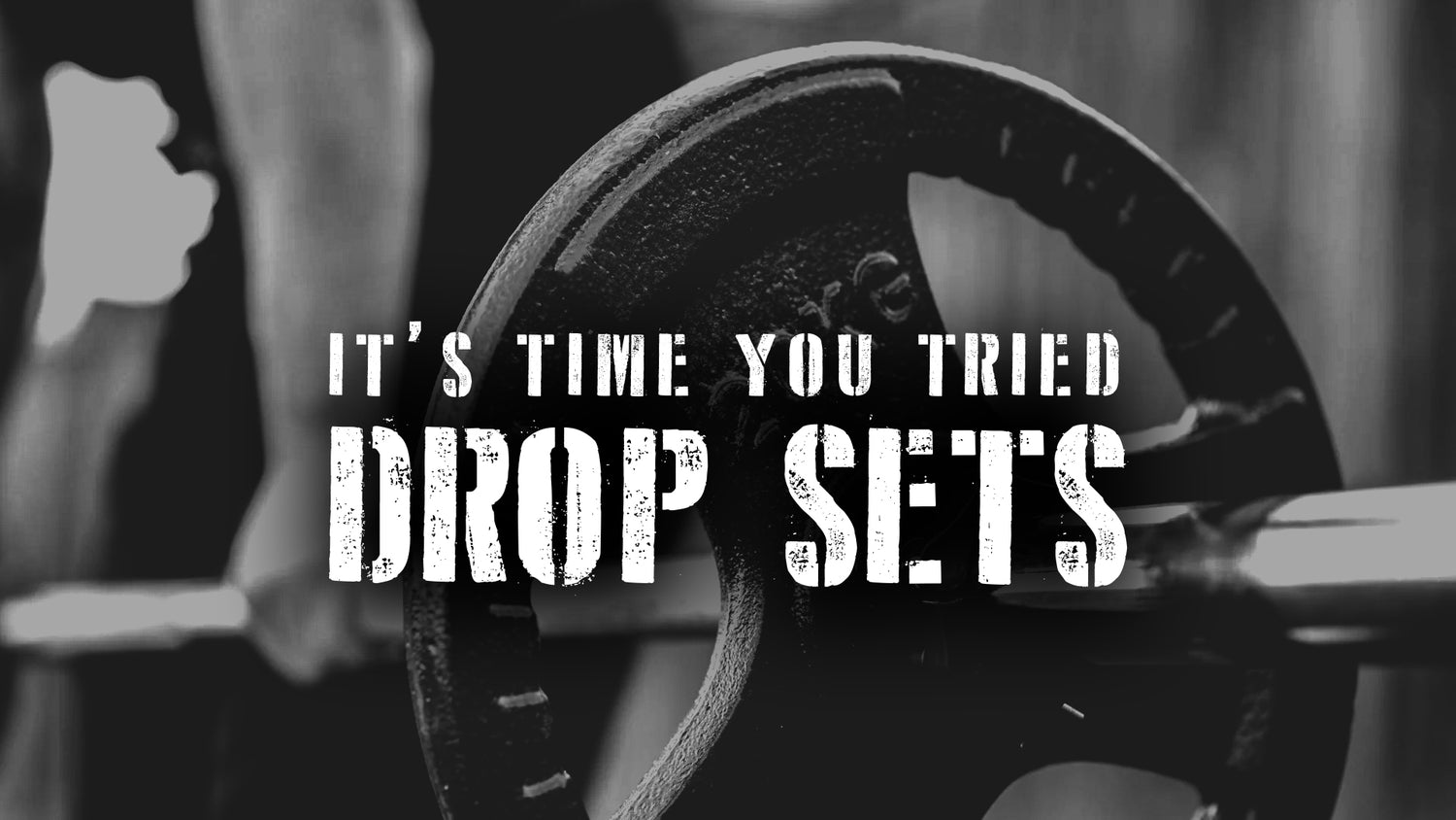 It’s Time You Tried Drop Sets