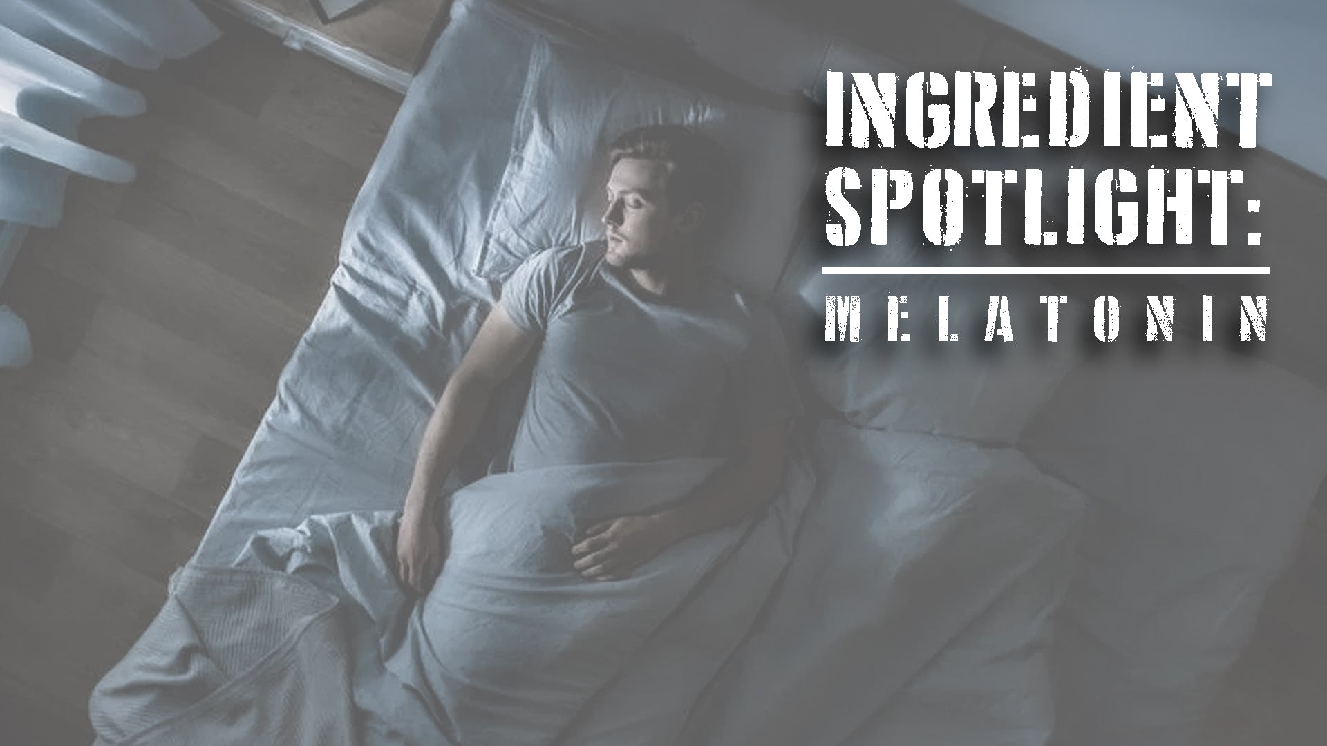 Ingredient Spotlight: Melatonin