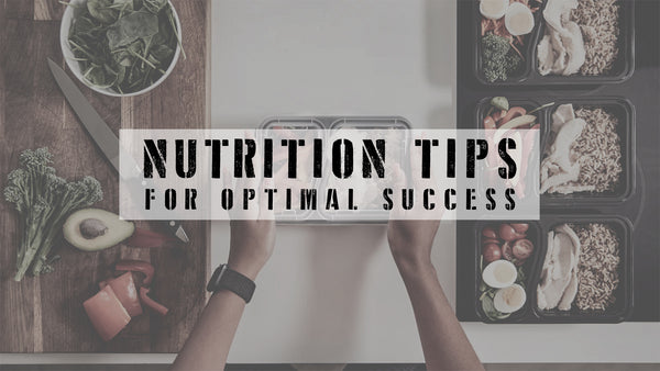 Nutrition Tips For Optimal Success!