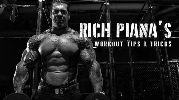 Rich Piana’s Workout Tips & Tricks