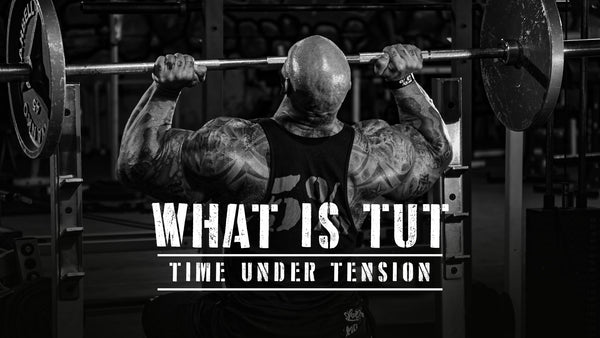 What Is TUT? (Time Under Tension)