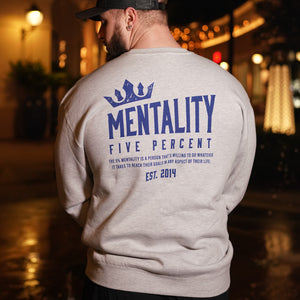Mentality Five Percent, Heather Gray Sweatshirt