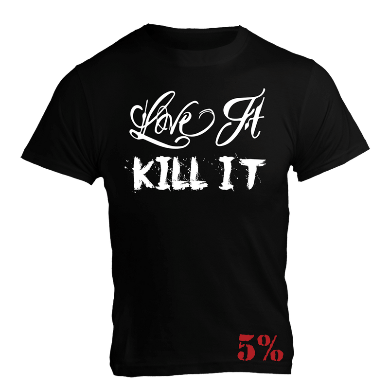 Love It Kill It, Black T-Shirt